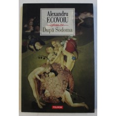 DUPA SODOMA de ALEXANDRU ECOVOIU , 2012