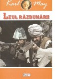 Leul razbunarii - In tara leului de argint - Volumul 1 - Karl May