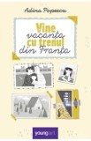 Vine vacanta cu trenul din Franta - Adina Popescu