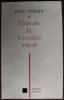RADU CRISAN: MUSCATE LA FEREASTRA INIMII (VERSURI/DEBUT 1972/DEDICATIE-AUTOGRAF)