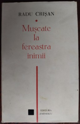 RADU CRISAN: MUSCATE LA FEREASTRA INIMII (VERSURI/DEBUT 1972/DEDICATIE-AUTOGRAF) foto
