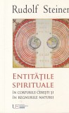 Rudolf Steiner - Entitatile spirituale. In corpurile ceresti si in regnurile