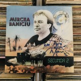 Disc Vinil RAR! MIRCEA BANICIU &lrm;&ndash; Secunda 2 _ (1992), Cu AUTOGRAF, EXCELENT