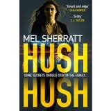 Hush, Hush