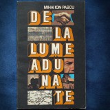 DE LA LUME ADUNATE - MIHAI ION PASCU