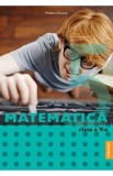 Matematica - Clasa 5 - Manual - Maria-Daniela Stoica, Titi Hanghiuc