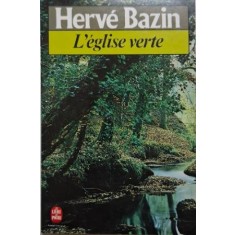 L'eglise verte &ndash; Herve Bazin