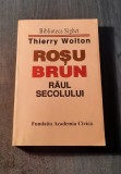 Rosu brun raul secolului Thierry Wolton