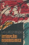 Intamplari neverosimile - Ivan Arjentinski