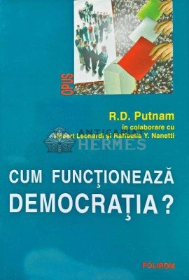 Cum functioneaza democratia? - R. D. Putnam (AC107) foto