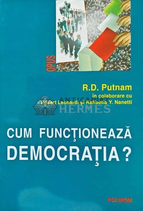 Cum functioneaza democratia? - R. D. Putnam (AC107)
