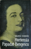 Hortensia Papadat-Bengescu - Valeriu Ciobanu