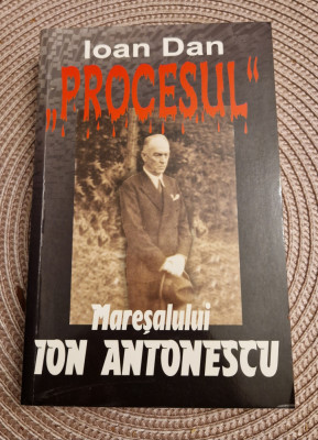 Procesul maresalului Ion Antonescu Ioan Dan foto