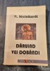 Daruind vei dobandi - N. Steinhardt, Editura Dacia 2000, 300 pagini - Carte Crestinism