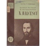 Marele Patriot si Revolutionar N. Balcescu