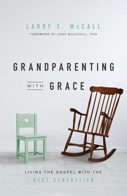 Grandparenting with Grace: Living the Gospel with the Next Generation foto