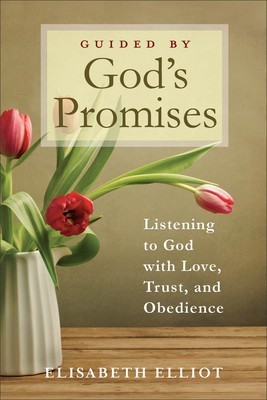 Guided by God&amp;#039;s Promises: Listening to God with Love, Trust, and Obedience foto