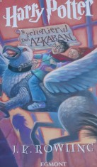 HARRY POTTER SI PRIZONIERUL DIN AZKABAN J K ROWLING ED EGMONT