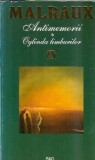 Antimemorii. Oglinda limburilor - Andre Malraux