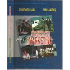 Comunicarea Integrata De Marketing - Constantin Sasu, Radu Andries