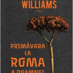 Primavara la Roma a doamnei Stone - Tennessee Williams