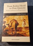 From Robin Hood to Don Quixote resistance and dissent in communist C Petrescu