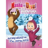 Masha și Ursul. &Icirc;ncepe aventura. Acrobație pe gheață