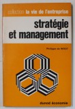 STRATEGIE ET MANAGEMENT par PHILIPPE DE WOOT , 1970, SEMNATA DE TRAIAN HERSENI *