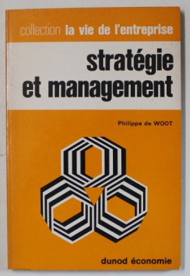 STRATEGIE ET MANAGEMENT par PHILIPPE DE WOOT , 1970, SEMNATA DE TRAIAN HERSENI * foto