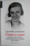 Cuvant cu cuvant. Amintirile unei mari traducatoare despre literatura, politica si supravietuire in Uniunea Sovietica, povestite in filmul lui Oleg Do