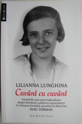 Cuvant cu cuvant. Amintirile unei mari traducatoare despre literatura, politica si supravietuire in Uniunea Sovietica, povestite in filmul lui Oleg Do foto