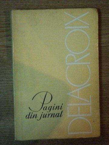 PAGINI DIN JURNAL de DELACROIX , 1965