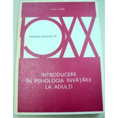 INTRODUCERE IN PSIHOLOGIA INVATARII LA ADULTI-HAUS LOWE 1978