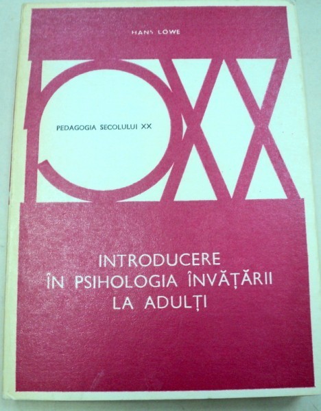 INTRODUCERE IN PSIHOLOGIA INVATARII LA ADULTI-HAUS LOWE 1978