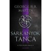S&aacute;rk&aacute;nyok t&aacute;nca - A tűz &eacute;s j&eacute;g dala V. - George R. R. Martin