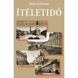 &Iacute;t&eacute;letidő - Fogl&aacute;r G&aacute;bor