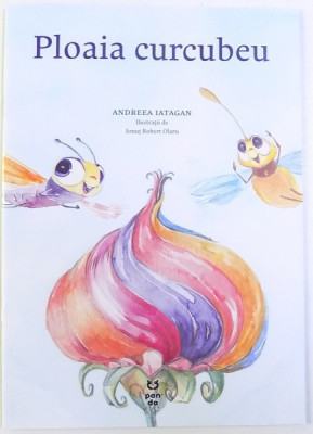 PLOAIA CURCUBEU de ANDREEA IATAGAN , ilustratii de IONUT ROBERT OLARU , 2017 foto