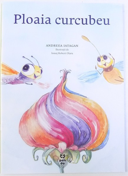 PLOAIA CURCUBEU de ANDREEA IATAGAN , ilustratii de IONUT ROBERT OLARU , 2017