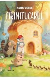 Firimitucarul - Aura Veres