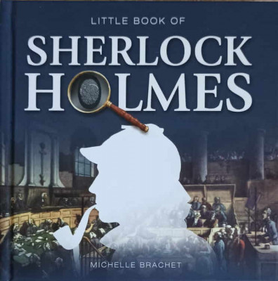 LITTLE BOOK OF SHERLOCK HOLMES-MICHELLE BRACHET foto
