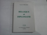 BELGIQUE et DIPLOMATIE - Leon F. WEGNEZ