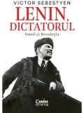 Lenin, dictatorul. Omul si Revolutia/Victor Sebestyen