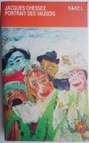 Portrait des Vaudois - Jacques Chessex (Carte in Franceza) - Editie Originala