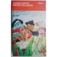 Portrait des Vaudois &ndash; Jacques Chessex
