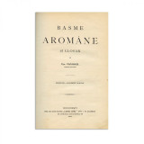 Per. Papahagi, Basme arom&acirc;ne și glosar, 1905