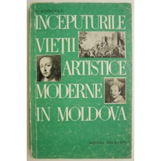 Inceputurile vietii artistice moderne in Moldova &ndash; E. Pohontu