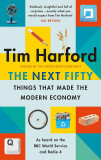 Next Fifty Things that Made the Modern Economy | Tim Harford