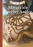 Mituri ale Greciei Antice - Paperback brosat - Diane Namm - Curtea Veche