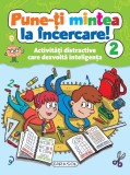 Pune-ți mintea la &icirc;ncercare! 2 - Hardcover - Colectiv Susaeta - Girasol