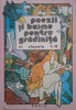 Poezii si basme pentru gradinita si clasele I-II